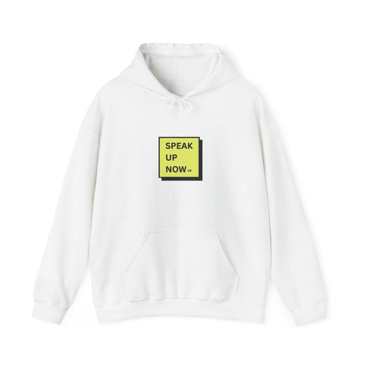 Speak Up Now | White Hoodie